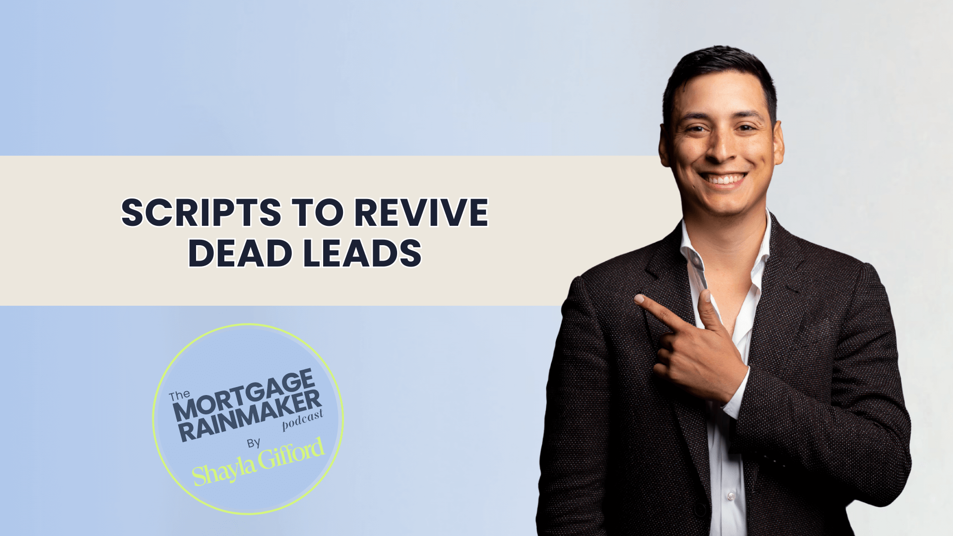 Loan Officer Scripts to Revive Dead Leads | Eddie Gomez